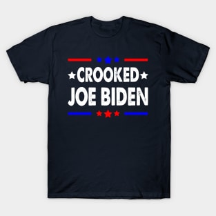 Crooked Joe Biden Trump quote called Joe Biden Crooked T-Shirt